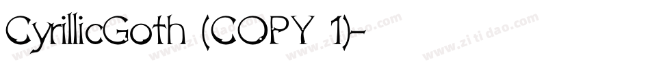 CyrillicGoth (COPY 1)字体转换